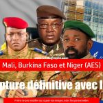 AES – Mali, Burkina Faso et Niger : La rupture définitive avec la CPI